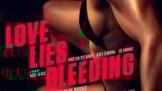 LOVE LIES BLEEDING: Revenge Gets Ripped On Provocative First Poster
