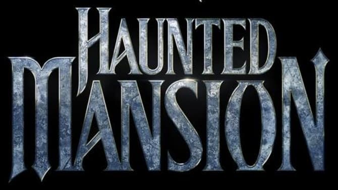 HAUNTED MANSION Movie Gets A Logo, Plot Synopsis And Official Release Date