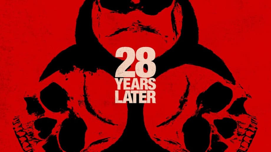 28 YEARS LATER Trailer And Posters Reveal A World Ravaged By The Unstoppable Zombie Apocalypse