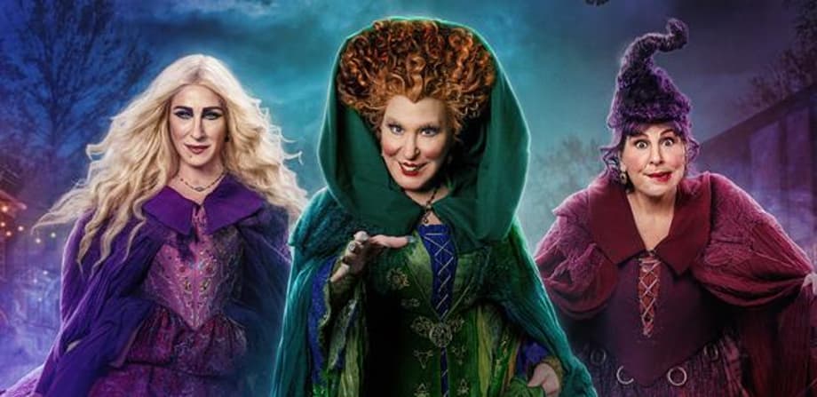 HOCUS POCUS 2: The Sanderson Sisters Are Back And More Glorious Than Ever On New Poster
