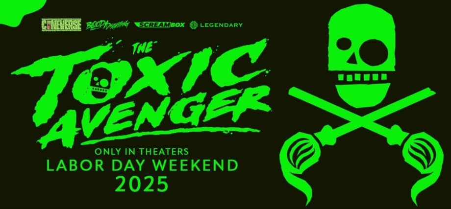 THE TOXIC AVENGER Is The Hero We Need Now On First Official Poster