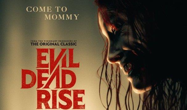 EVIL DEAD RISE Tickets Are Now On Sale - Check Out An Unsettling